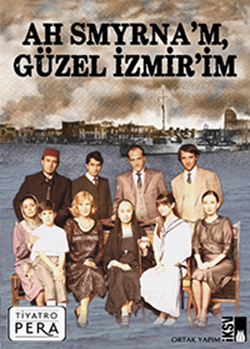 Ah Smyrna´m, Güzel İzmir´im afişi